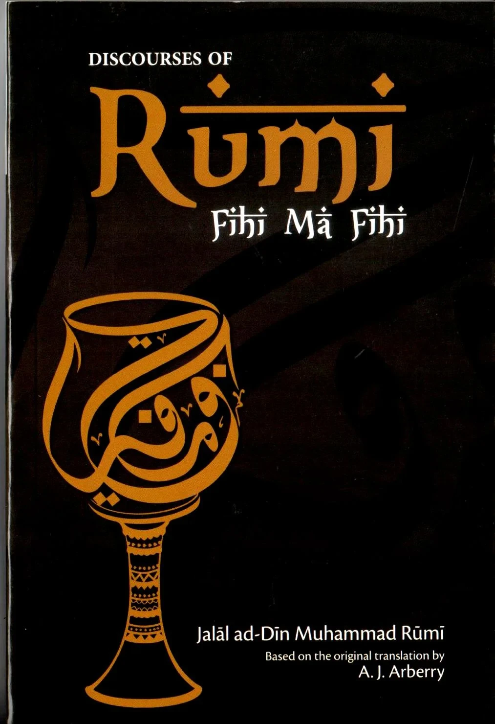 DISCOURSES OF RUMI: FIHI MA FIHI PB 2019