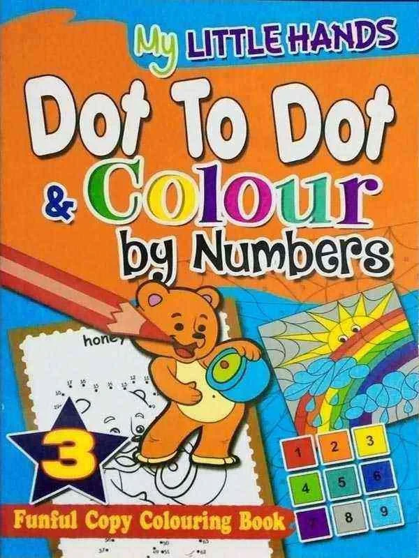 MY LITTLE HANDS DOT DOT & COLOUR BY NUMBERS BOOK-3