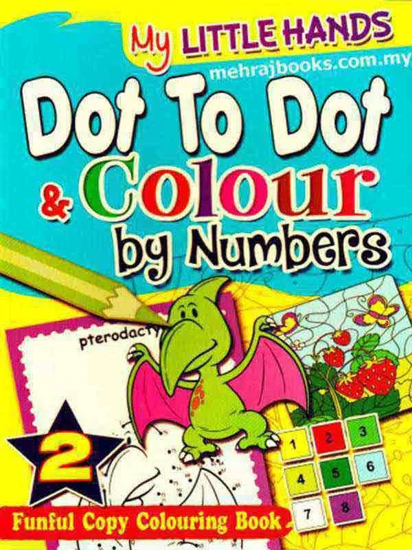 MY LITTLE HANDS: DOT DOT & COLOUR BY NUMBERS BOOK-2