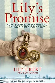 Lily's Promise: How I Survived Auschwitz And Found The Strength To Live (Tiktok 