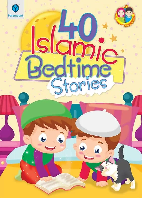 PARAMOUNT: 40 ISLAMIC BEDTIME STORIES