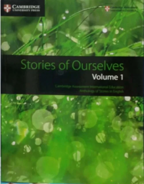 STORIES OF OURSELVES VOLUME 1: CAMBRIDGE ASSESSMENT INTERNATIONAL EDUCATION ANTH