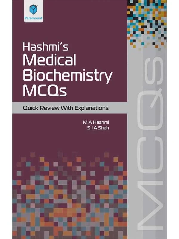 HASHMI’S MEDICAL BIOCHEMISTRY MCQs